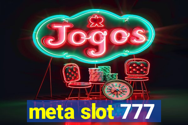 meta slot 777