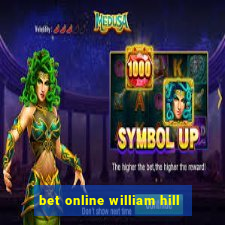 bet online william hill