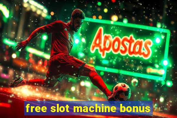 free slot machine bonus