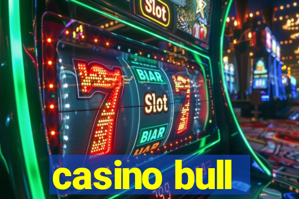 casino bull