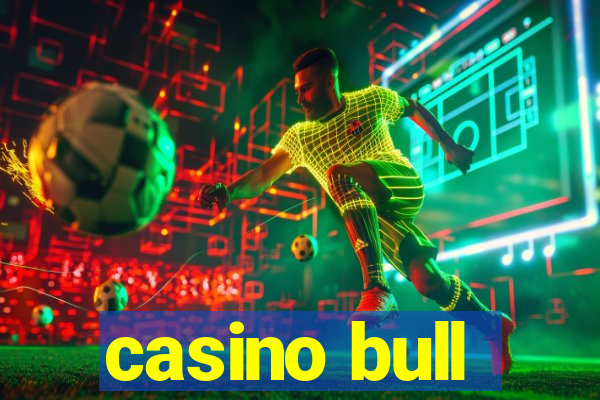 casino bull