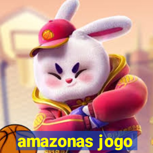 amazonas jogo