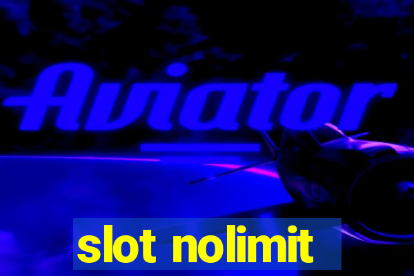 slot nolimit