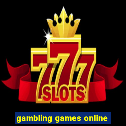 gambling games online