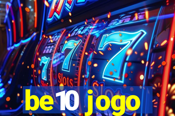 be10 jogo