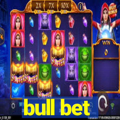 bull bet