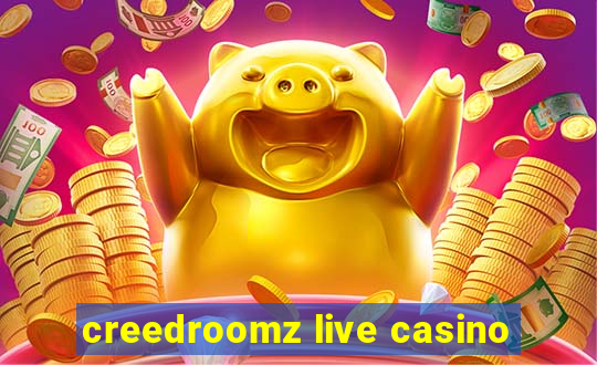 creedroomz live casino