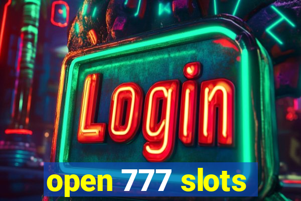 open 777 slots