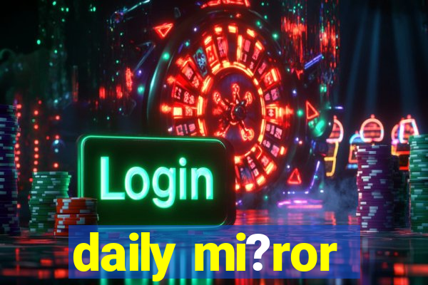 daily mi?ror