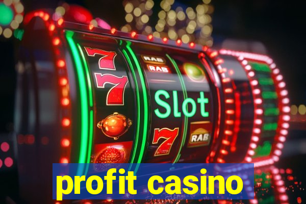 profit casino