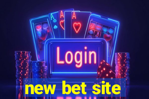 new bet site