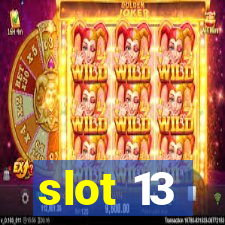 slot 13