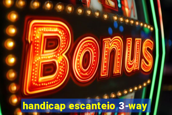 handicap escanteio 3-way