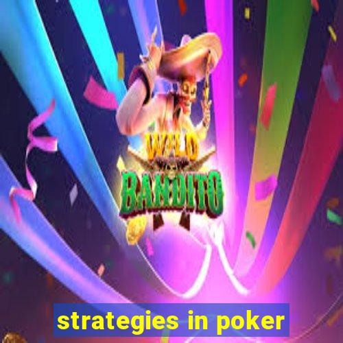 strategies in poker