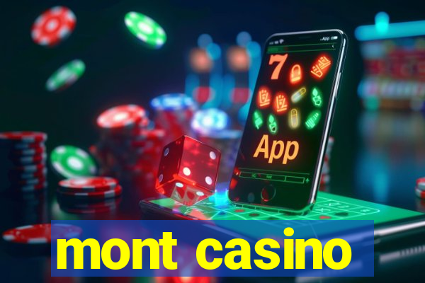 mont casino