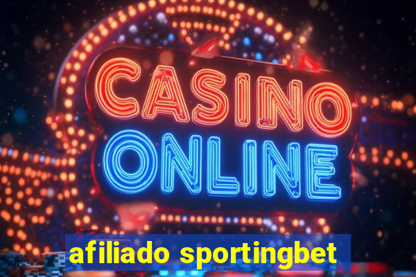 afiliado sportingbet