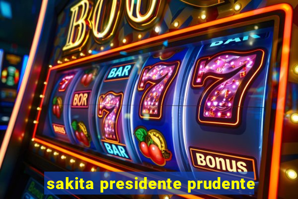 sakita presidente prudente