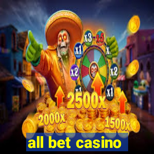 all bet casino