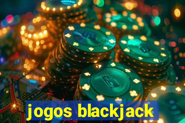 jogos blackjack