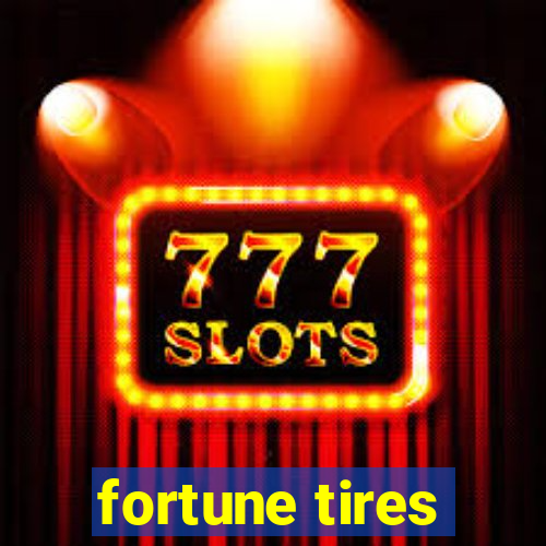 fortune tires