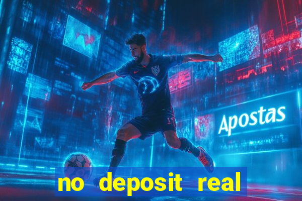 no deposit real money casinos