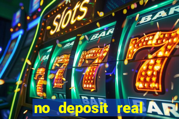 no deposit real money casinos