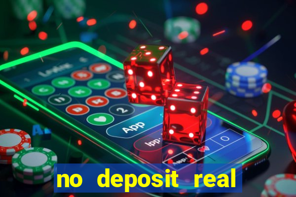 no deposit real money casinos