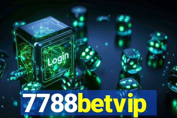 7788betvip