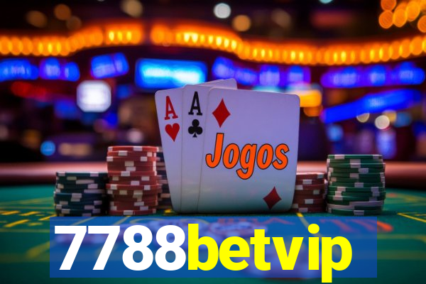 7788betvip