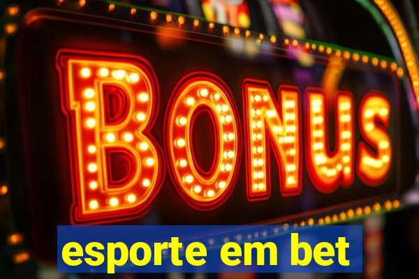 esporte em bet