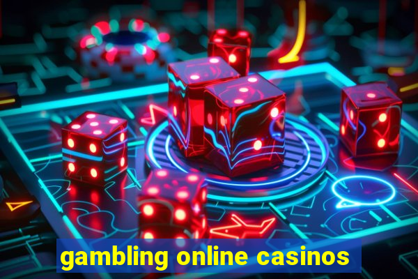 gambling online casinos