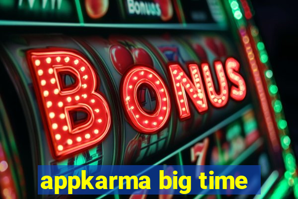 appkarma big time