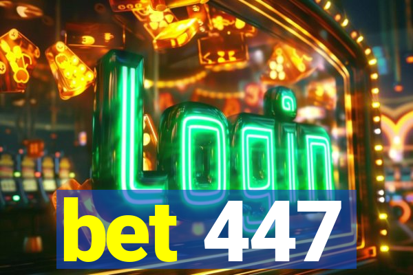 bet 447