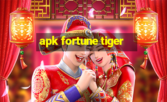 apk fortune tiger