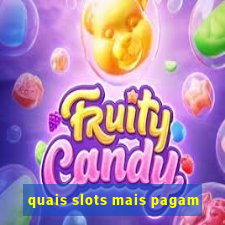 quais slots mais pagam