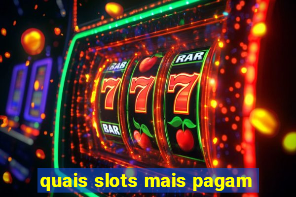 quais slots mais pagam