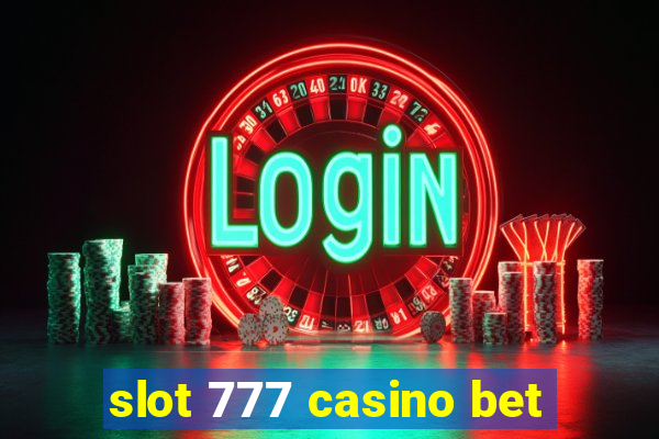 slot 777 casino bet