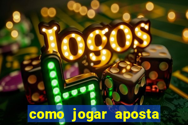 como jogar aposta gratis no betano