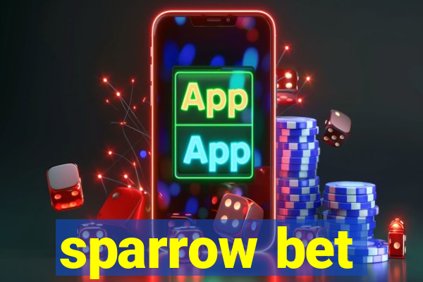 sparrow bet