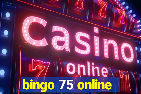 bingo 75 online