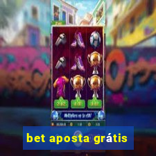 bet aposta grátis