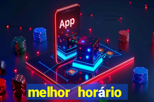 melhor horário para jogar fortune coelho hoje