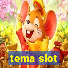 tema slot