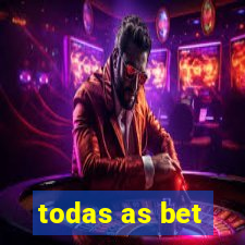 todas as bet