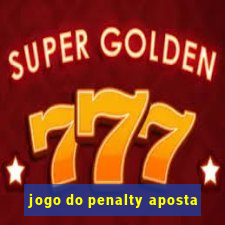 jogo do penalty aposta