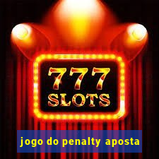 jogo do penalty aposta