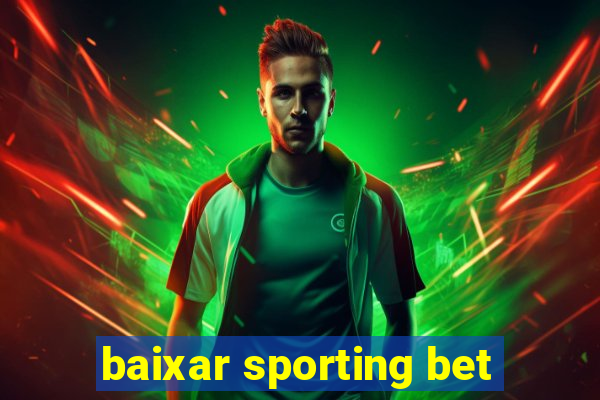 baixar sporting bet