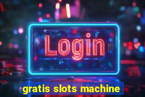 gratis slots machine