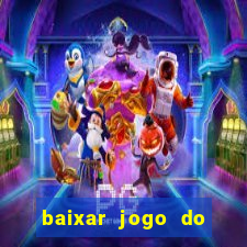 baixar jogo do tigre bet