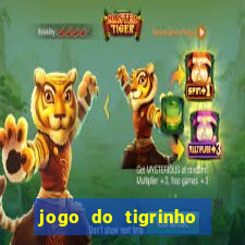 jogo do tigrinho casa chinesa é confiável